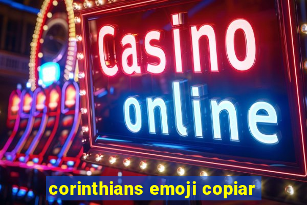 corinthians emoji copiar